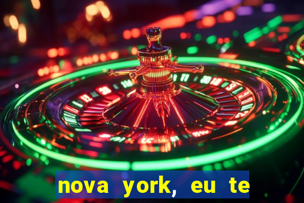 nova york, eu te amo filme completo dublado